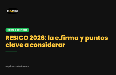 RESICO 2026: la e.firma y puntos clave a considerar